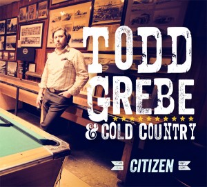 cover of Todd Grebe and Cold Country's Citizen