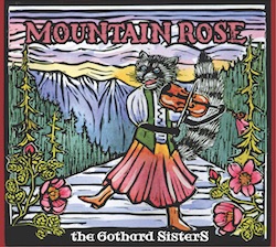 Cover of the Gothard Sisters Mountain Rose album