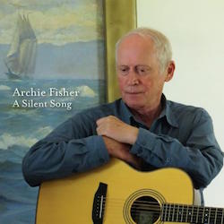 Cover of Archie Fisher's album A Silent Song